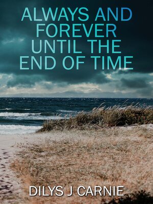 cover image of Always and Forever Until the End of Time
